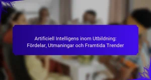 Artificiell Intelligens inom Utbildning: Fördelar, Utmaningar och Framtida Trender